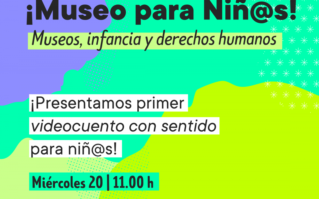 Museo para Niñ@s: primer videocuento “Mis Derechos”