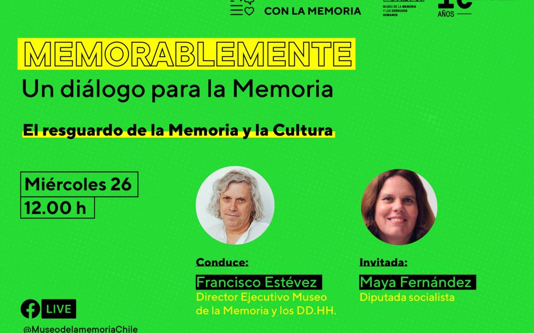 MEMORABLEMENTE | El resguardo de la Memoria y la Cultura