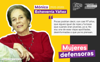 #MujeresDefensoras: Mónica Echeverría (1920-2020)