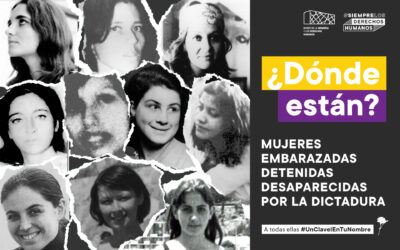 Mujeres embarazadas detenidas desaparecidas por la Dictadura