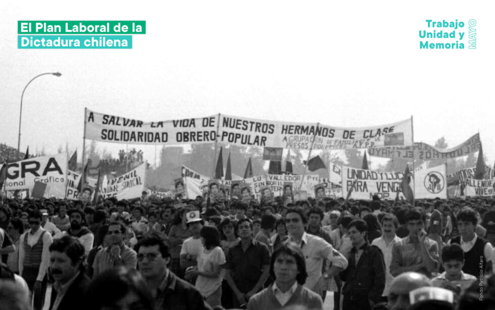 El Plan Laboral de la Dictadura chilena - Conectados con la Memoria