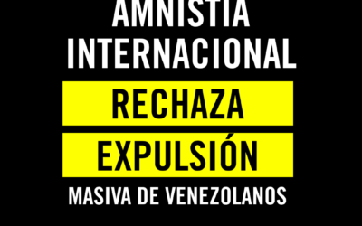 Amnistía Internacional rechaza expulsión masiva de personas venezolanas