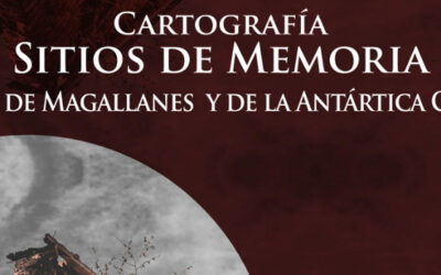 Presentación del libro “Cartografía de Sitios de Memoria. Región de Magallanes y de la Antártica Chilena” en el Museo de la Memoria