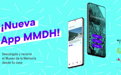 App MMDH: Recorre virtualmente el Museo de la Memoria a través de nuestra nueva aplicación
